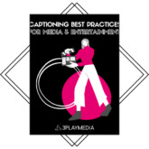 Captioning Best Practices for Media & Entertainment